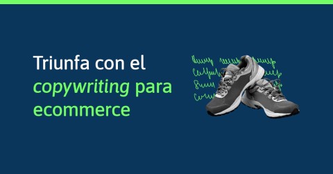 'Copywriting' para ecommerce: cómo redactar tus textos para vender más